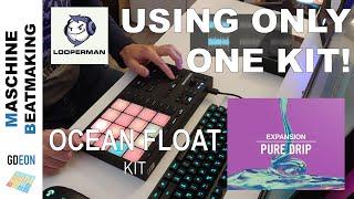 One kit, One track (feat new5sense) | Ocean Float Kit | Pure Drip Expansion