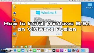 How to Install Windows 8/8.1 on VMware Fusion 12 in Mac/macOS | SYSNETTECH Solutions