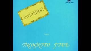 Incognito Five - More than Yesterday