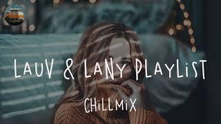 Lauv & Lany Playlist ️ Best Chill Mix