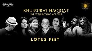 KHUBSURAT HAQIQAT LIVE AT SKINNY MOS JAZZ CLUB 20TH JULY 2024