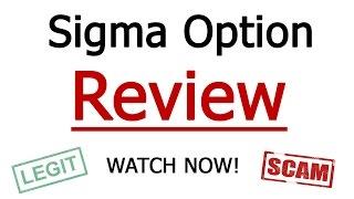 Sigma Option Review - Is The Sigma Option App A Risky Scam Or A Legit Opportunity?