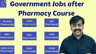 Government Job after Pharmacy Course | B Pharma | D Pharma