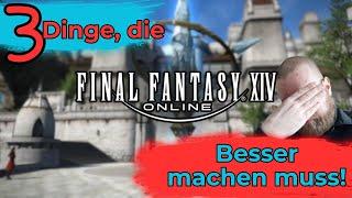 3 Dinge, die Final Fantasy XIV besser machen muss!