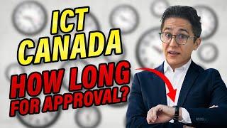 ICT Canada visa processing time – Intra Company Transfer Canada – Canada Immigration