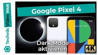 Google Pixel 4  Dark Mode aktivieren - Nachtmodus