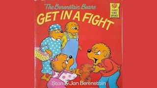 Berenstain Bears Get in a Fight [audiobook with pictures]