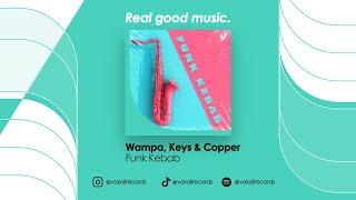 Wampa, Keys & Copper - Funk Kebab