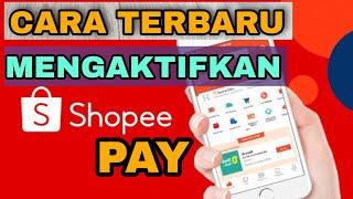 Cara Terbaru Mengaktifkan Shopeepay