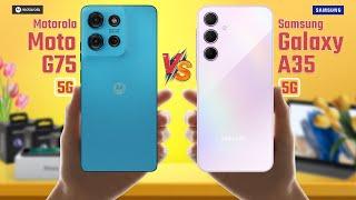 Motorola Moto G75 Vs Samsung Galaxy A35 | Full Comparison  Which One Is Best?