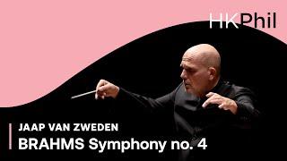 Brahms: Symphony no. 4 | Jaap van Zweden / HKPhil