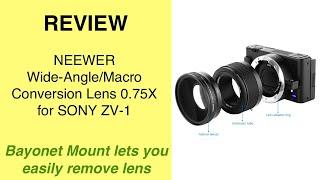 Review Neewer LS-18 Wide Angle Macro Conversion Lens 0.75X for Sony ZV-1