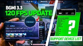 BGMI 3.3 120 FPS UPDATE  !! • Official 120 fps support Devices list | Unlock 120 FPS PUBG/BGMI 3.3