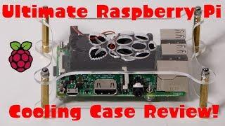 Ultimate Cooling Case For Raspberry Pi 3 With Dual Fan Heat Sink Review