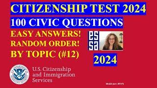 2024 100 Civics Questions and answers in RANDOM Order & SIMPLEST ANSWERS By Topic