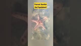 Patrick Starfish and Squidwierd #sea #starfish #squid