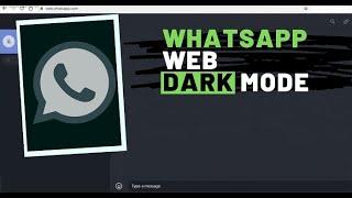 How to Enable WhatsApp Web Dark Mode |  Whatsapp web on chrome
