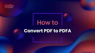 How to convert: PDF to PDF/A