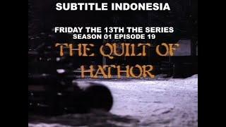 (SUB INDO) Friday the 13th The Series S01E19 " The Quilt Of Hathor part1 "