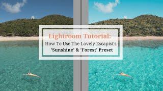 Lightroom Tutorial | How To Use 'Forest' + 'Sunshine' Preset