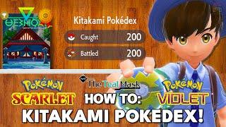 How To Complete The Kitakami Pokedex Fast & Easy in Pokemon Scarlet & Violet Teal Mask DLC