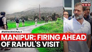 Rahul Gandhi In Manipur | Violence In Manipur Ahead Of Rahul's Visit | What's The Situation?