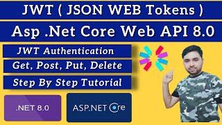 JSON Web Tokens (JWT) in .NET 8 Web API  - User Registration / Login / Authentication