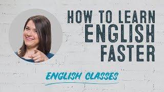 HOW TO LEARN ENGLISH FAST The top 10 tips 