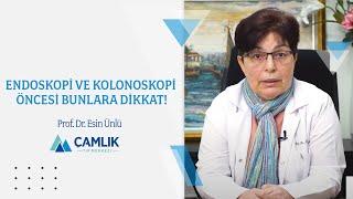 Endoskopi ve Kolonoskopi Öncesi Bunlara Dikkat! | Prof. Dr. Esin Ünlü