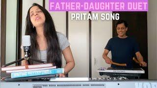 Father-Daughter Duet | In Dino - Pritam (Life in a Metro)