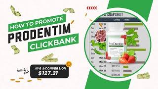 How to Promote ProDentim On ClickBank $0 to $300 A Day