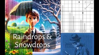 Raindrops and Snowdrops: Unstable weather or Sudoku?