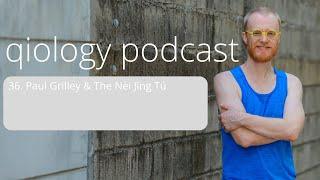 36. Paul Grilley & The Nèi Jīng Tú