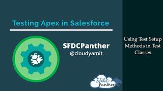 Test Setup Methods in Salesforce || #ApexTest #TestingApex #Salesforce #TestClass