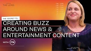 The secret to creating buzz around news & entertainment content with ITN