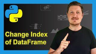 Rename Index of pandas DataFrame in Python (2 Examples) | Change Name | Convert Column to Indices