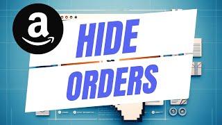 How To Hide Amazon Orders - Archive Your Amazon Purchases