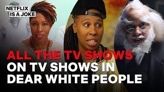 Dear White People: TV Shows On TV Shows