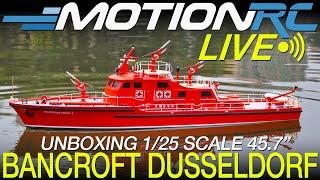 Unboxing the Bancroft Dusseldorf 1/25 Scale 1172mm (45.7") Fireboat | Motion RC LIVE