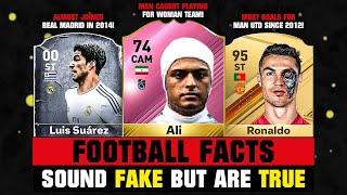 FOOTBALL FACTS That Sound FAKE But Are TRUE! 