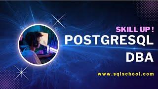 PostgreSQL DBA Training | Best Postgres Training | Best Postgres Videos