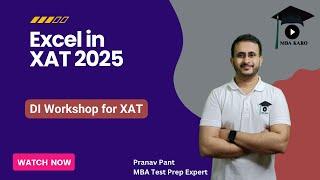 Excel in XAT 2025 | DI Workshop for XAT | Score 99+ in XAT 2025 | MBA Karo