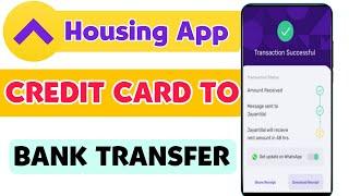 Transfer Money From Credit Card to Bank By Housing App 2024 | Housing App se Cc Payment