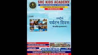 SRC Kids Academy Celebrating National Tourism Day