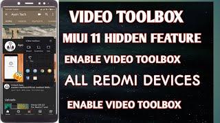 Video ToolBox Miui 11 New Feature For All Redmi Devices|Enable video ToolBox on Redmi Devices|