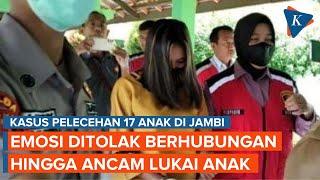 Sederet Fakta Perempuan yang Lecehkan 17 Anak di Jambi