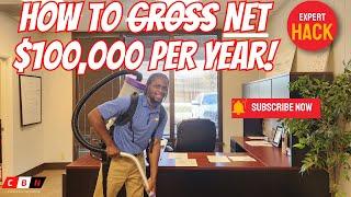 How To Profit $100,000 Per Year With A Cleaning Business