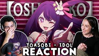 THIS WAS  YOASOBI "IDOL" REACTION! | Oshi no Ko OP