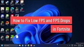 How to Fix Low FPS and FPS Drops in Fortnite