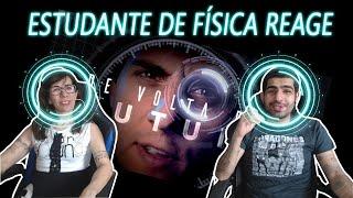 |Estudante de física reage| DE VOLTA PARA O FUTURO- Fabio Brazza part. Isadora Morais